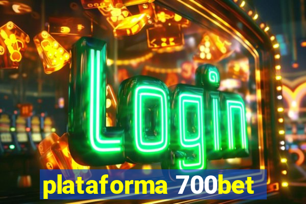 plataforma 700bet